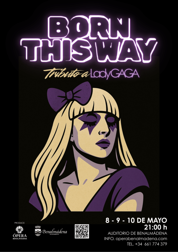 BORN THIS WAY El gran tributo a Lady Gaga Del 8 al 10 de mayo de 2026